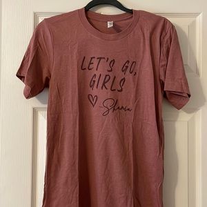 Let’s Go Girls shirt